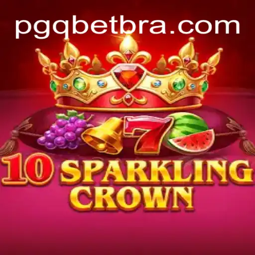Discover the Exciting World of 10SparklingCrown with PGQ.BET Oficial Slots Brasil #1